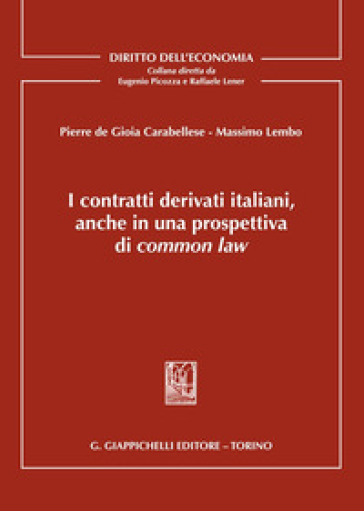 I contratti derivati italiani, anche in una prospettiva di common law