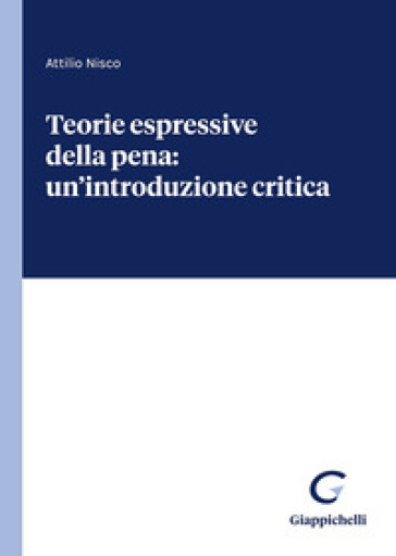 Teorie espressive della pena: un'introduzione critica