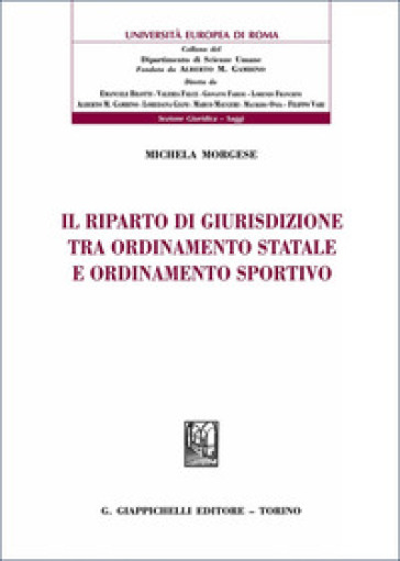 Il riparto di giurisdizione tra ordinamento statale e ordinamento sportivo