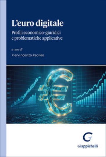 L'euro digitale. Profili economico-giuridici e problematiche applicative