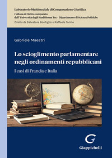 Lo scioglimento parlamentare negli ordinamenti repubblicani