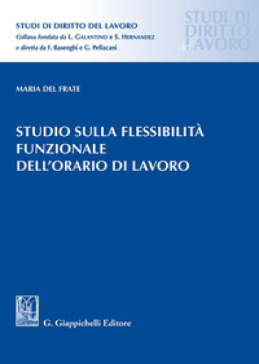 Studio sulla flessibilità funzionale dell'orario di lavoro