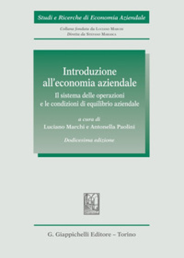 Introduzione all'economia aziendale. Il sistema delle operazioni e le condizioni di equilibrio aziendale