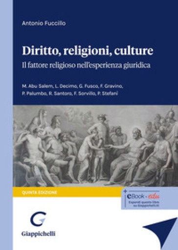 Diritto, Religioni Culture. Il Fattore Religioso Nell'esperienza Giuridica