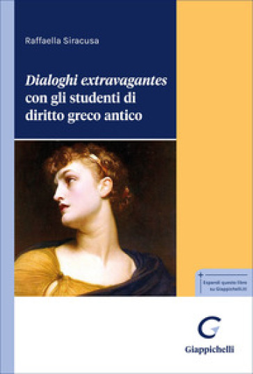 Dialoghi extravagantes con gli studenti di diritto greco antico