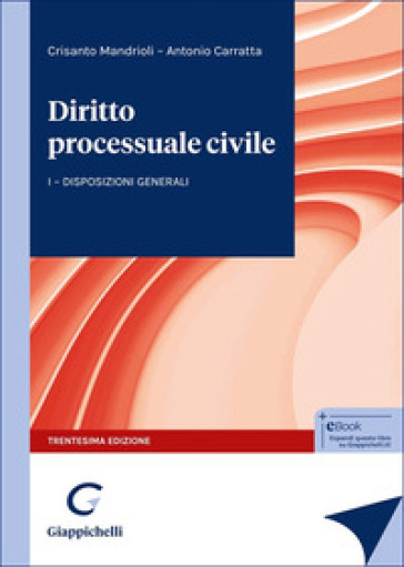 Diritto processuale civile. Vol. 1: Disposizioni generali