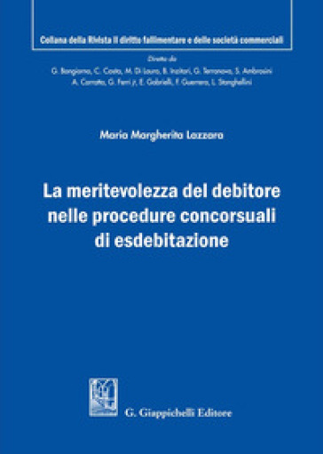 La meritevolezza del debitore nelle procedure concorsuali di esdebitazione
