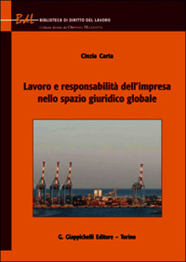 Lavoro e responsabilità dell'impresa nello spazio giuridico globale