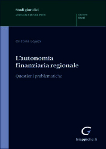 L'autonomia finanziaria regionale