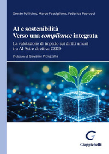AI e sostenibilità. Verso una «compliance» integrata. La valutazione di impatto sui diritti umani tra AI Act e direttiva CSDD