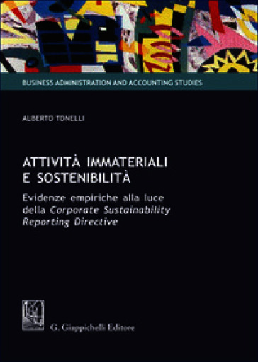 Attività immateriali e sostenibilità. Evidenze empiriche alla luce della «Corporate sustainability reporting directive»