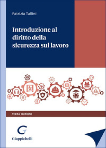 Introduzione al diritto della sicurezza sul lavoro