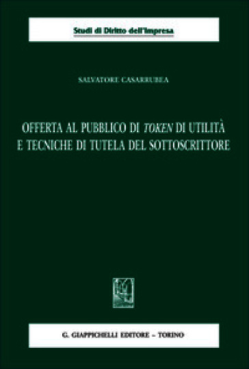 Offerta al pubblico di token di utilità e tecniche di tutela del sottoscrittore