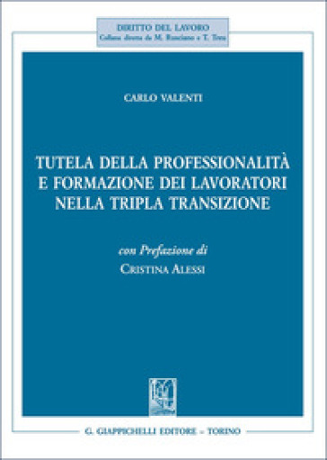 Tutela della professionalità e formazione dei lavoratori nella tripla transizione