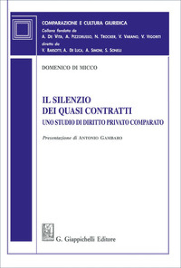 Il silenzio dei quasi contratti. Uno studio di diritto privato comparato