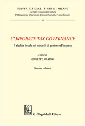 «Corporate tax governance». Il rischio fiscale nei modelli di gestione d'impresa