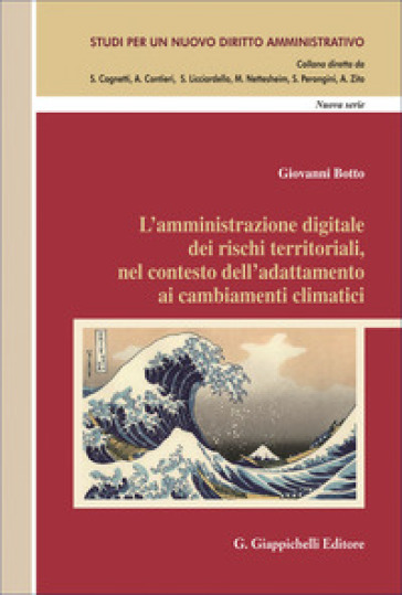 L'amministrazione digitale dei rischi territoriali, nel contesto dell'adattamento ai cambiamenti climatici