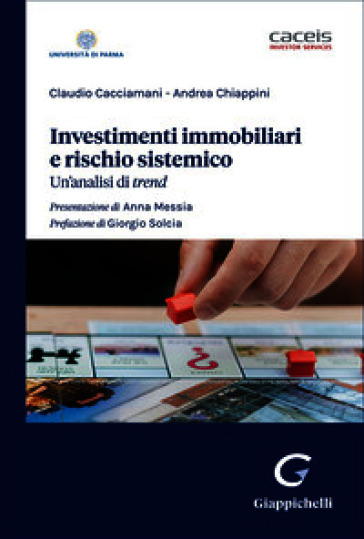 Investimenti immobiliari e rischio sistemico. Un'analisi di trend