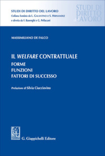 Il welfare contrattuale. Forme. Funzioni. Fattori di successo