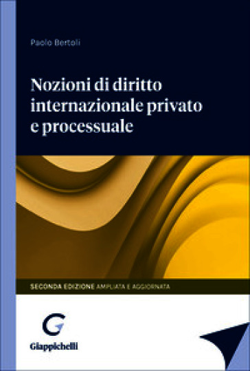 Nozioni di diritto internazionale privato e processuale