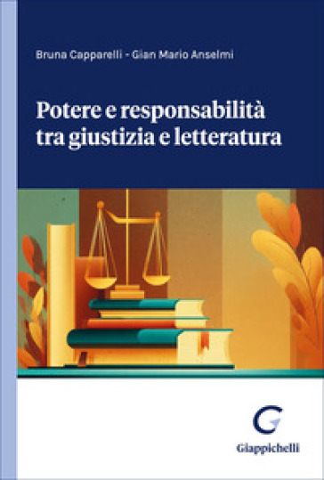 Potere e responsabilità tra giustizia e letteratura