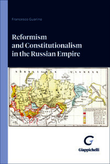 Reformism and constitutionalism in the Russian Empire