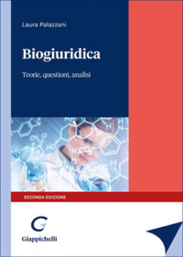 Biogiuridica. Teorie, questioni, analisi
