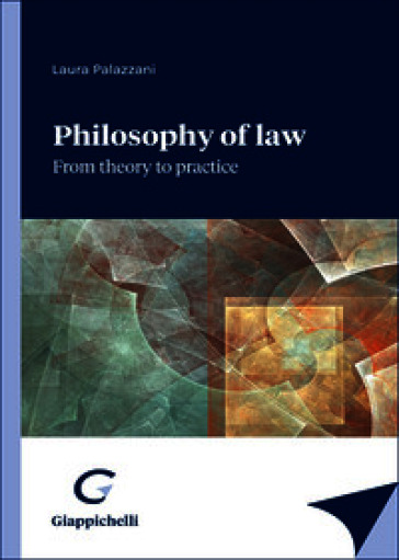 Philosophy of law: from theory to practive
