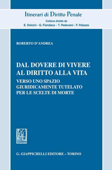 Dal dovere di vivere al diritto alla vita