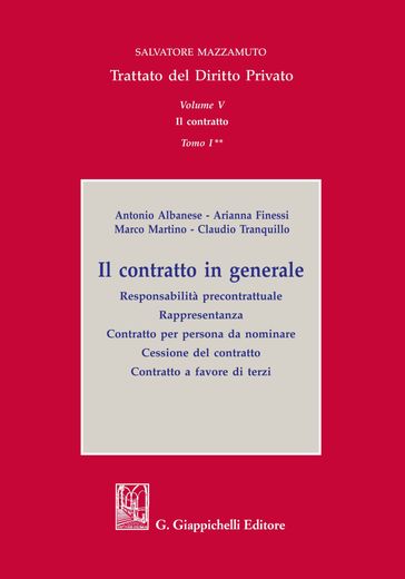 Volume V. Il contratto - Tomo I. Il contratto in generale