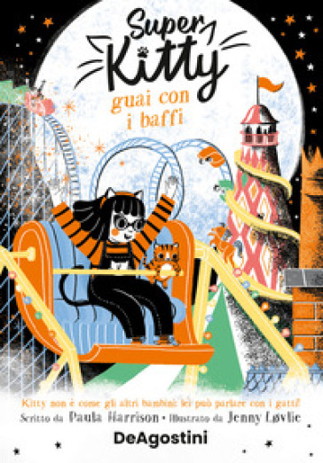 Super Kitty. Guai con i baffi
