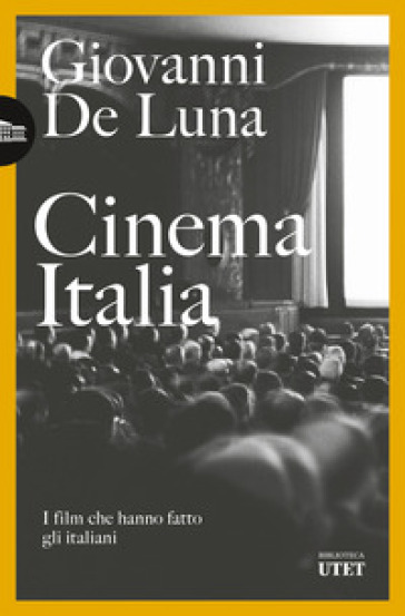 Cinema Italia. I film che hanno fatto gli italiani-0