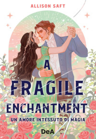 A fragile enchantment. Un amore intessuto di magia-0