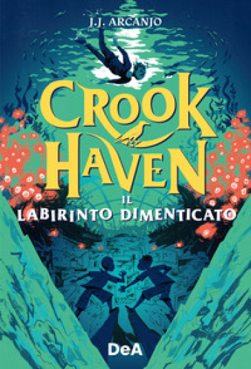 Il labirinto dimenticato. Crookhaven