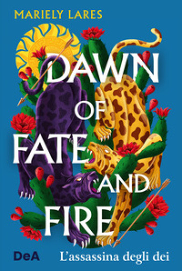 DAWN OF FATE AND FIRE. L'ASSASSINA DEGLI
