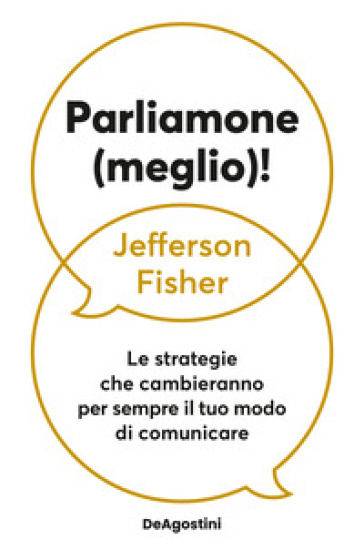 PARLIAMONE (MEGLIO)! LE STRATEGIE CHE CA