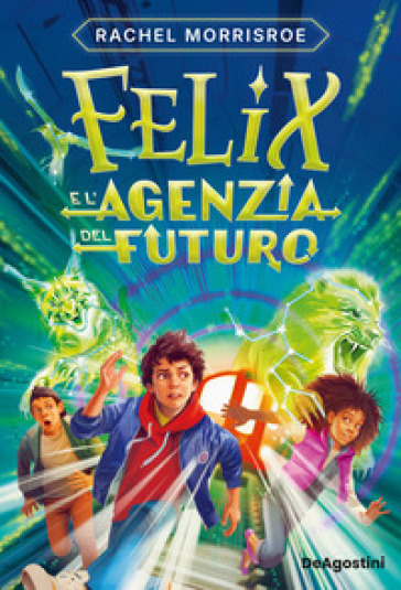 FELIX E L'AGENZIA DEL FUTURO