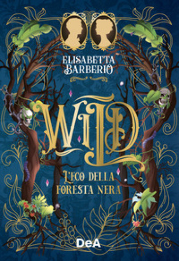 WILD. L'ECO DELLA FORESTA NERA