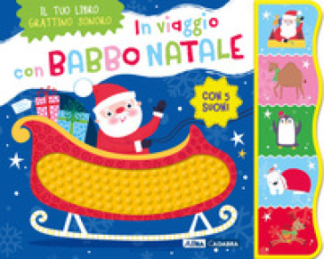 IN VIAGGIO CON BABBO NATALE. IL TUO LIBR