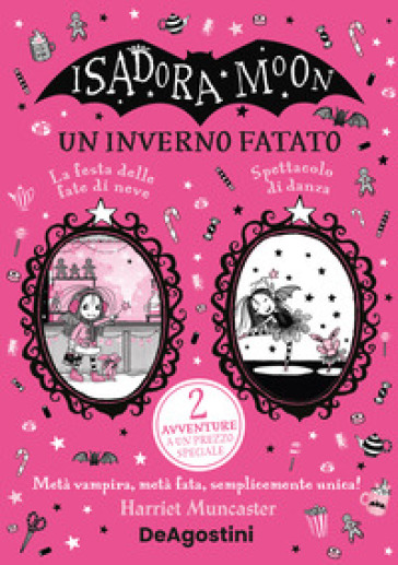 ISADORA MOON. UN INVERNO FATATO: LA FEST