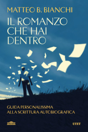 IL ROMANZO CHE HAI DENTRO. GUIDA PERSONA