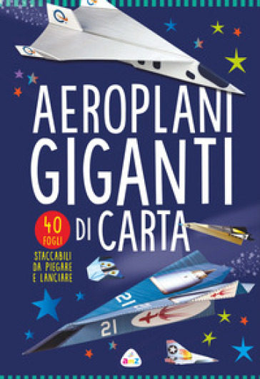 Aeroplani giganti di carta