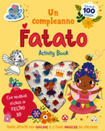 Compleanno fatato. Sticker tenerini in feltro