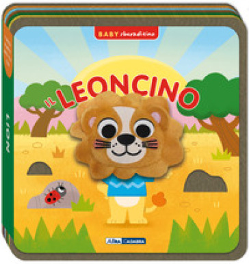 Il leoncino. Baby sbucaditino in feltro. Ediz. a colori