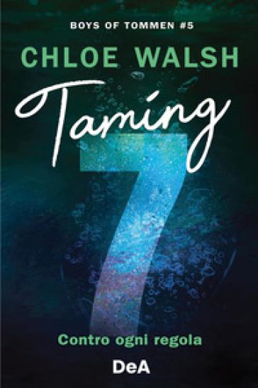 BOYS OF TOMMEN. TAMING 7. CONTRO OGNI RE