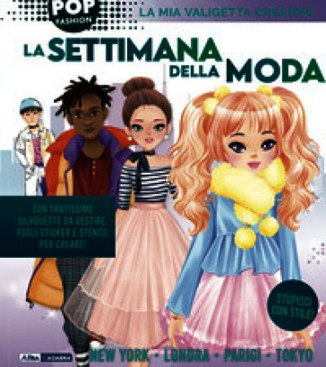 La settimana della moda. La mia valigetta creativa. Ediz. illustrata. Con pennarelli. Con Adesivi