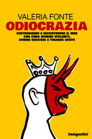 ODIOCRAZIA. DISTRUGGERE E RICOSTRUIRE IL
