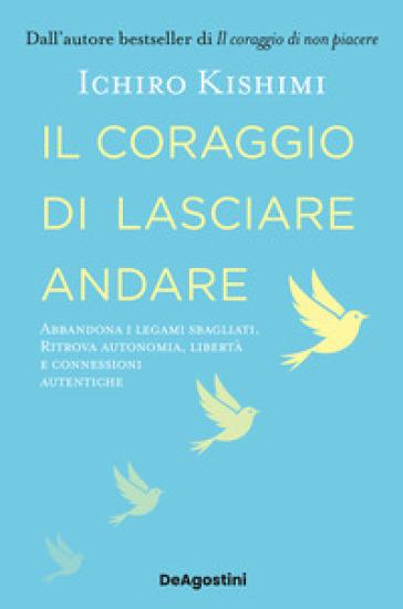 IL CORAGGIO DI LASCIARE ANDARE. ABBANDON