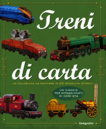 Treni di carta. Ediz. illustrata
