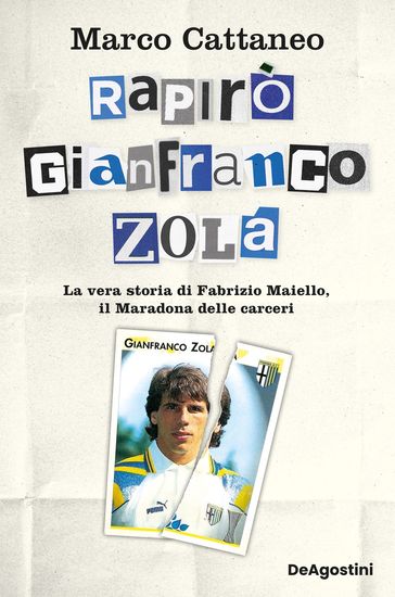 Rapirò Gianfranco Zola